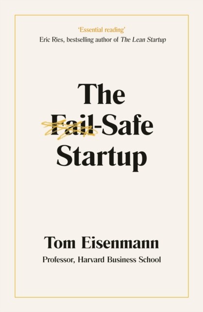 The Fail-Safe Startup by Tom Eisenmann (Paperback Book) - Image 3