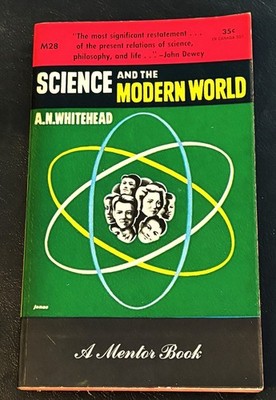 A N Whitehead / SCIENCE AND THE MODERN WORLD 1953
