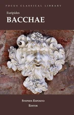 Euripides' Bacchae (Focus Classical..., Esposito, Steph
