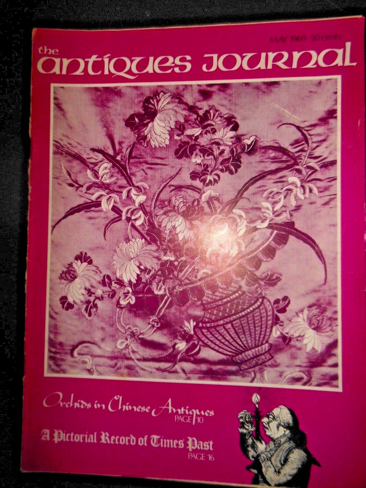 Antiques Journal Magazine May 1969 Orchids Chinese Antiques Doll Costumes Cameos