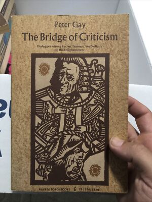 The Bridge of Criticism: Dialogues Among Lucian, Erasmus, and Voltaire on the...