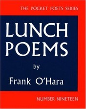 Lunch Poems (City Lights Pocket Poets Series) by Frank O'Hara [Paperback]
