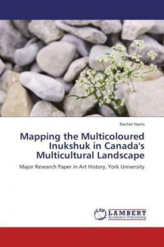 Thumbnail - Mapping The Multicoloured Inukshuk In Canada's Multicultural Landscape