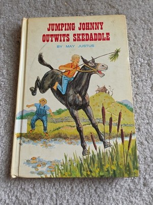 Jumping Johnny Outwits Skedaddle (Reading Shelf Book) by May Justus 1971 Scarce 