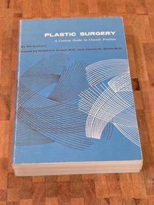 Plastic Surgery A Concise Guide to Clinical Practice by 43 Authors 1968 PB