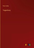 Paul Lindau | Toggenburg | Buch | Deutsch (2025) | 48 S. | Outlook Verlag