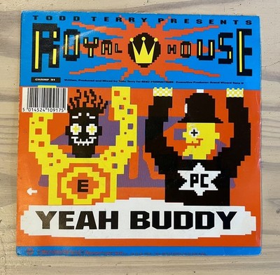 Royal House:  Yeah Buddy  1988   Near Mint   UK   7''  Todd Terry