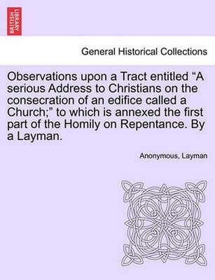 Observations Upon a Tract Entitled a Serious Address to Christians on the Consec