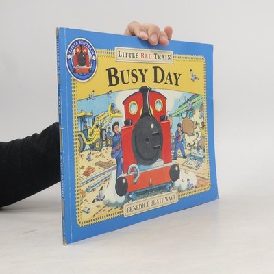 Little Red Train, Busy Day  |  Benedict Blathwayt