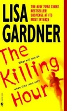 The Killing Hour - Mass Market Paperback By Gardner, Lisa - GOOD