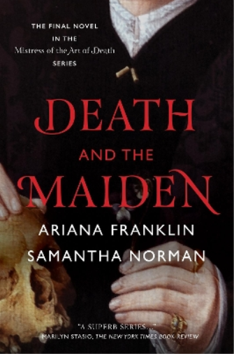 Ariana Franklin Samantha Norman Death and the Maiden (Tascabile)