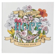 We Have This Hope Inspirational Coloring Book for Adults and Teens with...