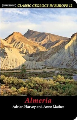 Almeria (Classic Geology in Europe, 12) Buch Dunedin Academic Press LTD