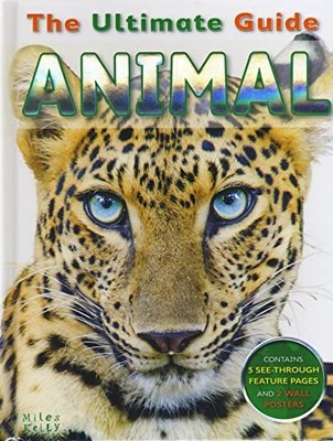 The Ultimate Guide Animal: Go on an amazing expedition through t