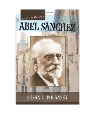 Abel Sanchez, Miguel De Unamuno