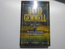 DAVID GEMMELL, WAYLANDER DEI DRENAI, IL CICLO DEI DRENAI VOL.3 ,A  META' PREZZO