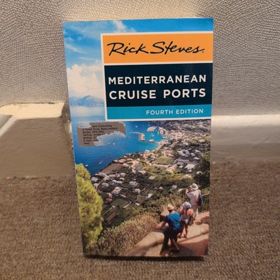 Rick Steves Mediterranean Cruise Ports, Steves, Rick