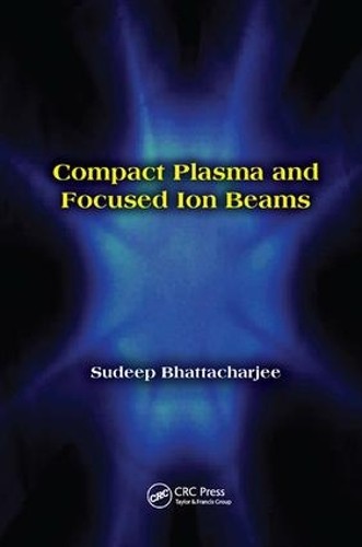 Compact Plasma and Focused Ion Beams - 9781138033672