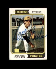 Nelson Briles Hand Signed 1974 Topps Pittsburgh Pirates Autographed