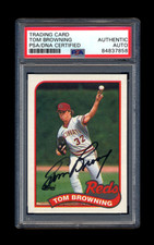 TOM BROWNING SIGNED 1989 TOPPS PSA/DNA AUTO CINCINNATI REDS HALL OF FAME HOF