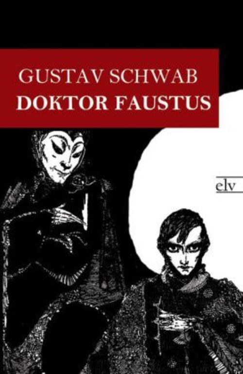 Thumbnail - Doktor Faustus | Gustav Schwab | Deutsch | Taschenbuch | 100 S. | 2013