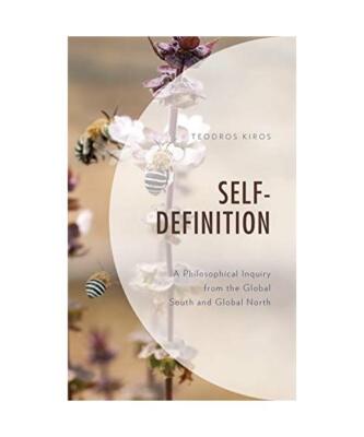 Self Definition: A Philosophical Inquiry from the Global South and Global North,