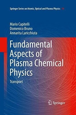 Fundamental Aspects of Plasma Chemical Physics: Transport Buch Springer
