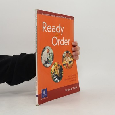 Ready To Order :Elementary English for theRestaurant Industry. Students' book