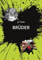 BrüDer Jo Fickle Taschenbuch 184 S. Deutsch 2023 Books On Demand Gmbh