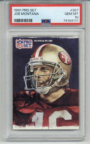 1991 PRO SET #387 JOE MONTANA CARD SAN FRANCISCO 49ERS PSA 10 LOW POP RARE