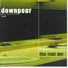 The Real Me - Audio CD By Downpour - VERY GOOD