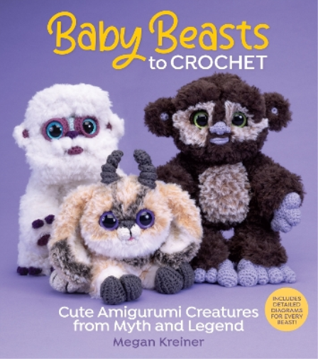 Megan Kreiner Baby Beasts to Crochet (Tascabile)