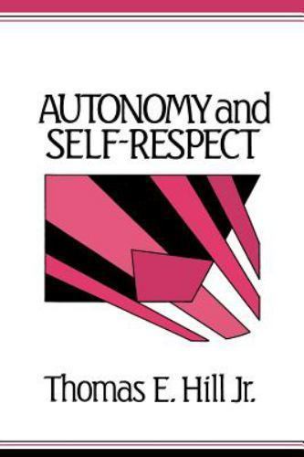 Autonomy and Self-Respect Hill Jr Paperback Cambridge University Press