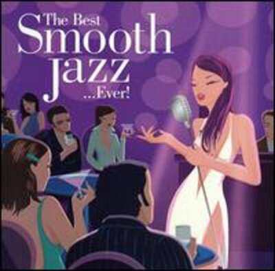 The Best Smooth Jazz...Ever! [2 CD Blue Note] by Various Artists: Used