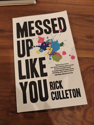 Messed Up Like You Autographed Copy Book ADHD Rick Culleton