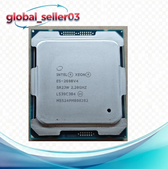 Xeon Intel Xeon E5-2698 V4 Processor Model Computer Processors