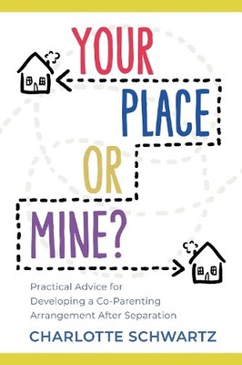 Charlotte Schwartz Your Place or Mine? (Paperback) (UK IMPORT)