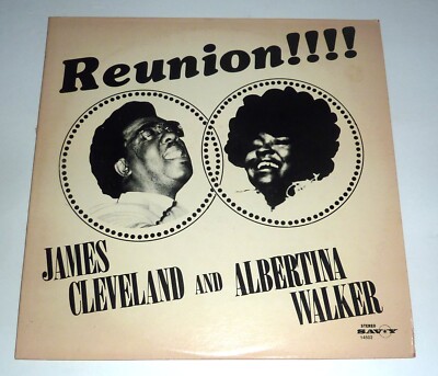 VINYL LP by JAMES CLEVELAND and ALBERTA WALKER ''REUNION!!!! (1978) FUNK-SOUL