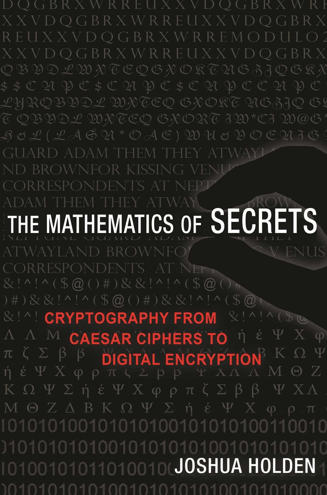Thumbnail - Joshua Holden | The Mathematics Of Secrets | Taschenbuch | Englisch