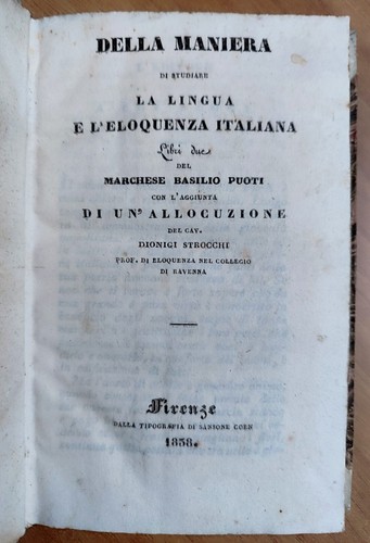 Basilio Puoti, DELLA MANIERA di STUDIARE la LINGUA e l'ELOQUENZA ITALIANA. 1838 - Picture 3 of 16