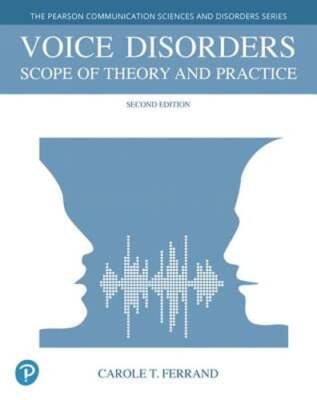 Voice Disorders: Scope of Theory and Practice by Carole Ferrand: New