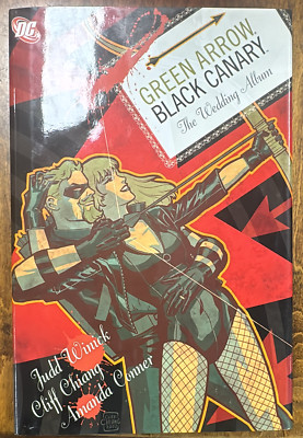 Green Arrow / Black Canary: the Wedding Album (DC Comics) Hardcover (B158)