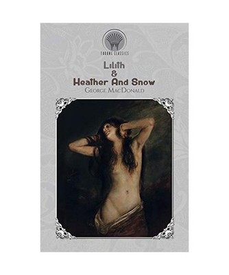 Lilith & Heather And Snow, George Macdonald