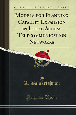 Modelle zur Planung von Kapazitätserweiterung in der Nahzugangsttelekommunikation