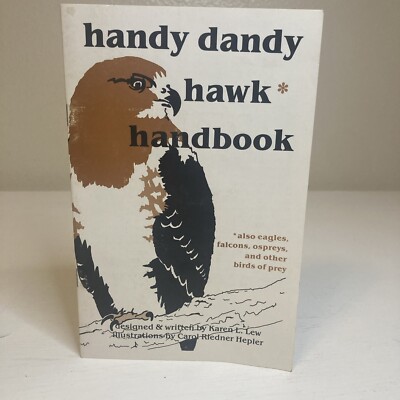 Handy Dandy Hawk Handbook Paperback Book By Karen L Lee And Carol Riedner Healer
