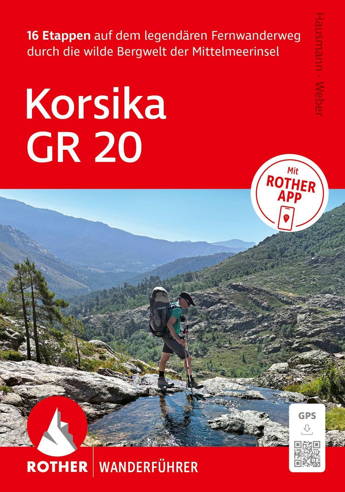 ROTHER Wanderführer Korsika GR 20. 16 Etappen auf dem legendären Fernwanderweg -
