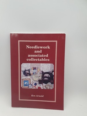 needlework and associated collectables KEN ARNOLD