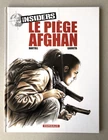 Insiders T. 4 Le Piège Afghan EO 2005 / Bartoll & Garreta  éd. Dargaud TBE