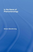 Simon Glendinning | In The Name Of Phenomenology | Buch | Englisch (2007)