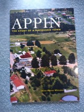 APPIN: THE STORY OF A MACQUARIE TOWN anne maree whitaker